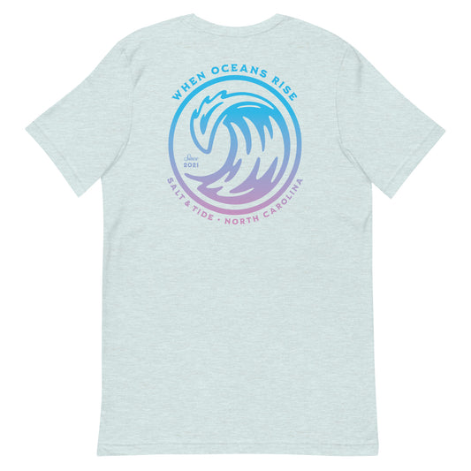 Salt & Tide When Oceans Rise T-Shirt